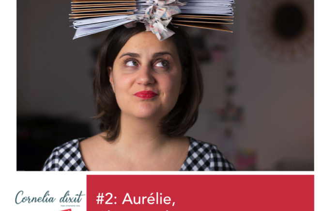 PODCAST #2 : Aurélie, de Chez Machine